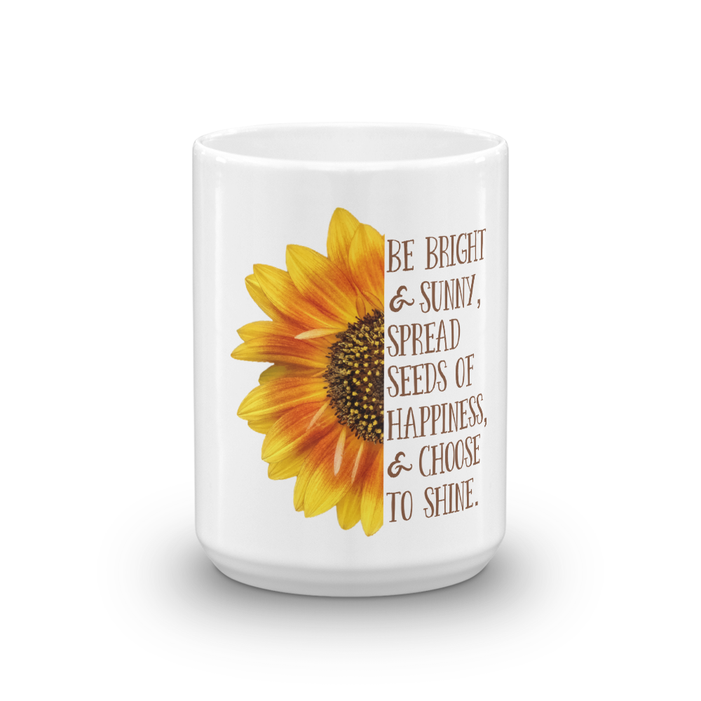 Mug (Be Bright and Sunny...)