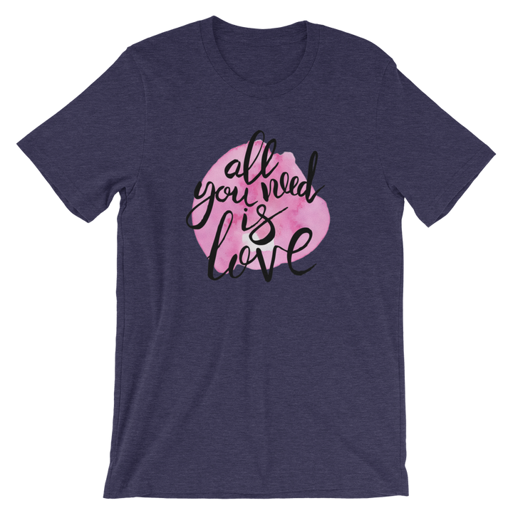 Short-Sleeve Unisex T-Shirt (All You Need is Love)