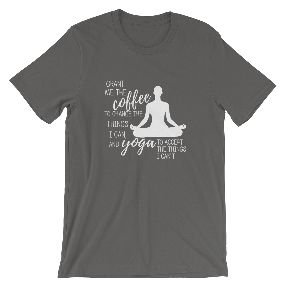 Short-Sleeve Unisex T-Shirt (Grant Me the Coffee...)