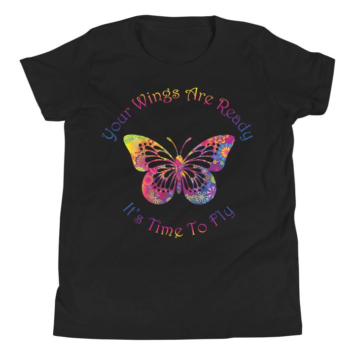 Youth Short Sleeve T-Shirt (Your Wings are Ready. It's Time to Fly)