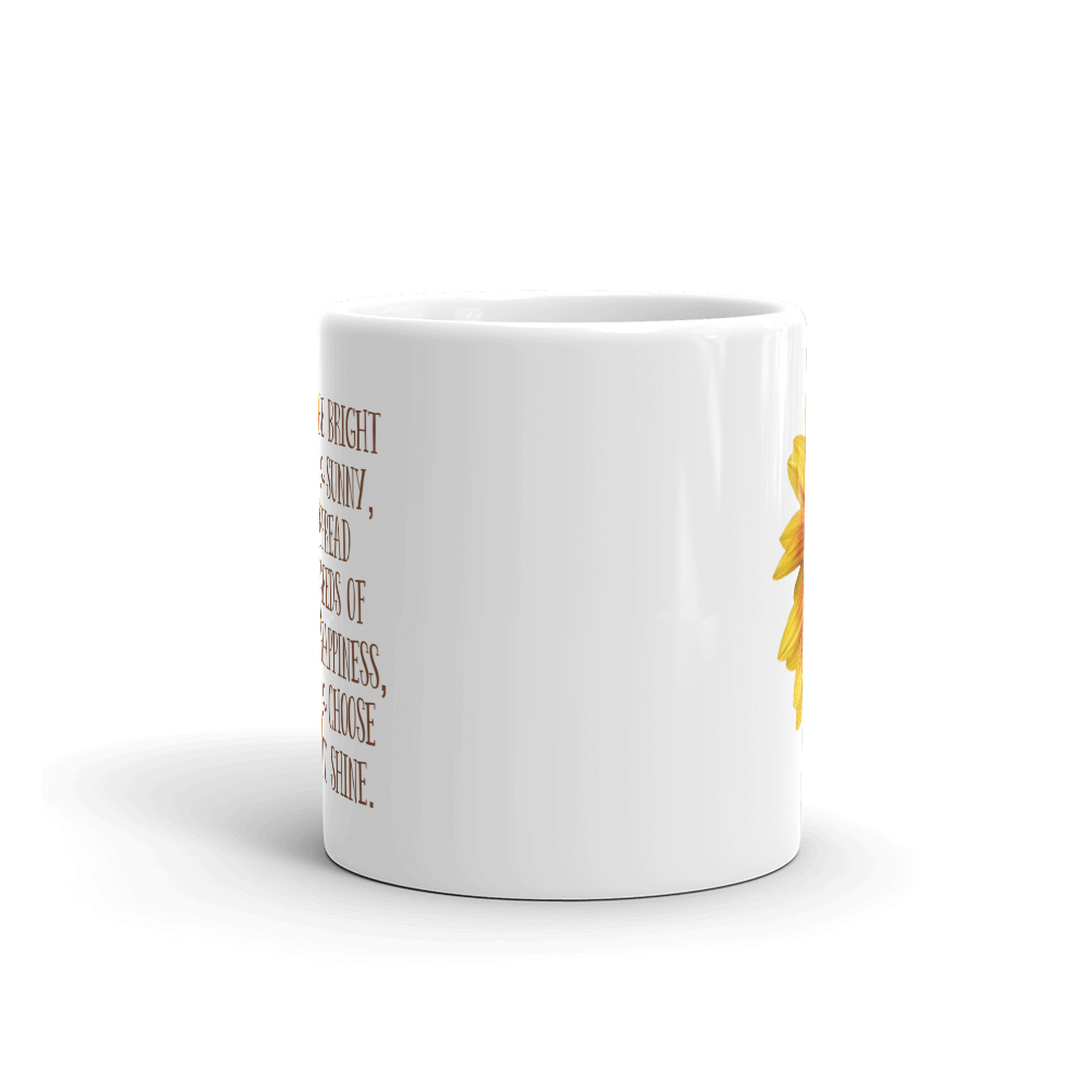 Mug (Be Bright and Sunny...)