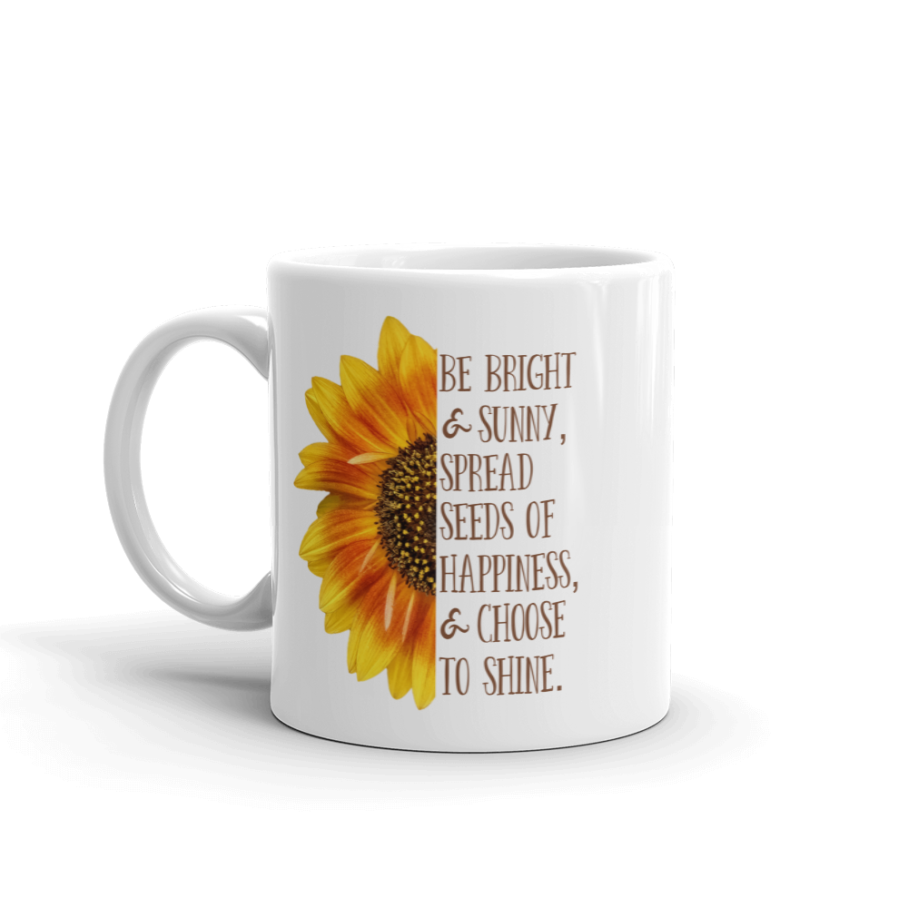 Mug (Be Bright and Sunny...)