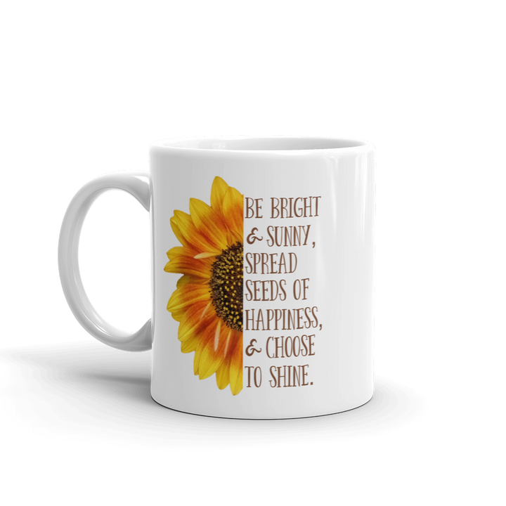 Mug (Be Bright and Sunny...)