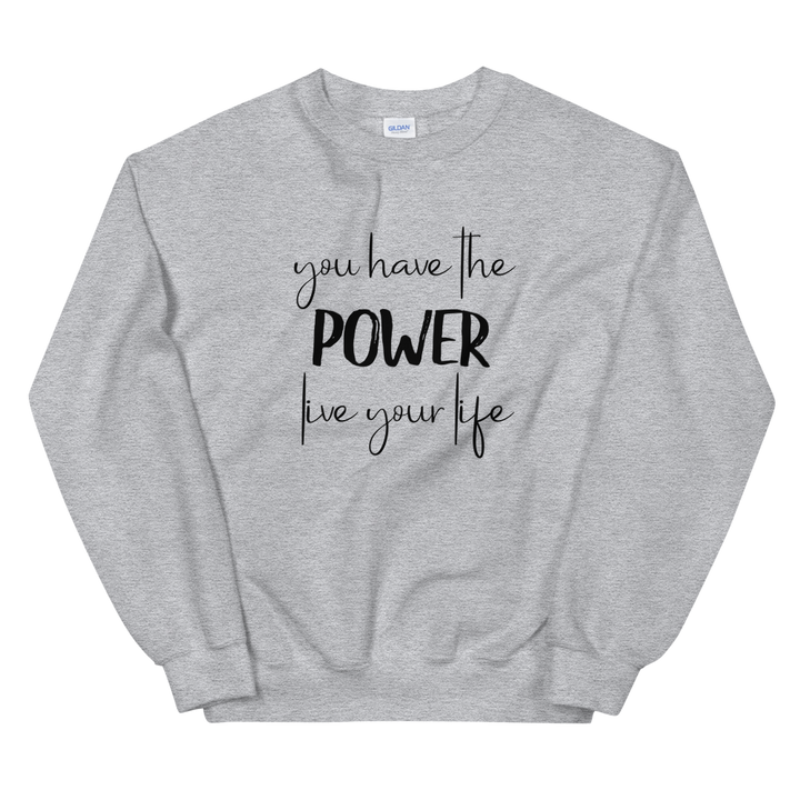 Unisex Heavy Blend Crewneck Sweatshirt (You Have the POWER, Live Your Life)